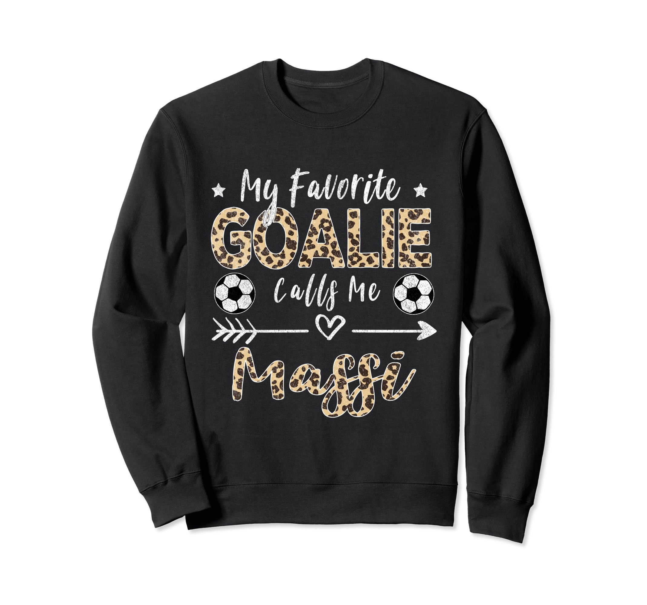 My Favorite Goalie Calls Me Massi Sweatshirt - Minimalist Print Men Women - T-Shirt, Sweatshirt, Hoodie