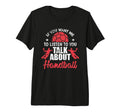 If You Want Me To Listen Talk About T-Shirt - Unique Graphic Unisex - T-Shirt, Sweatshirt, Hoodie