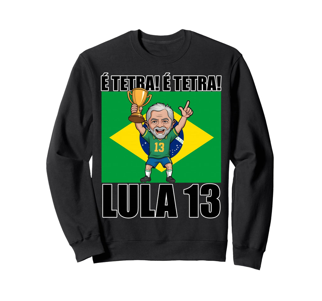 Pt 13 Lula Jogador President Brazil Sweatshirt - Graphic Print for Adults - T-Shirt, Sweatshirt, Hoodie