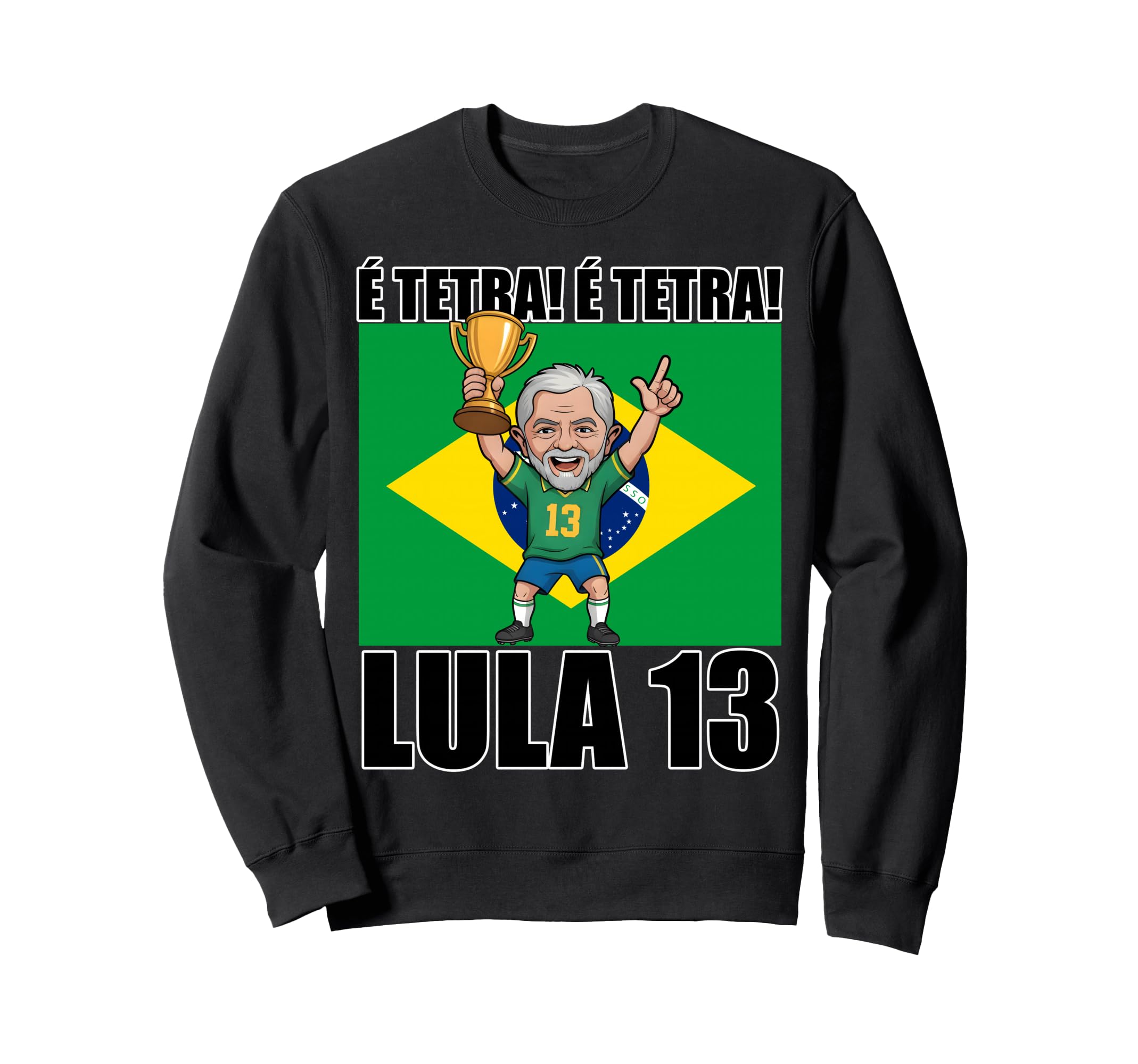 Pt 13 Lula Jogador President Brazil Sweatshirt - Graphic Print for Adults - T-Shirt, Sweatshirt, Hoodie