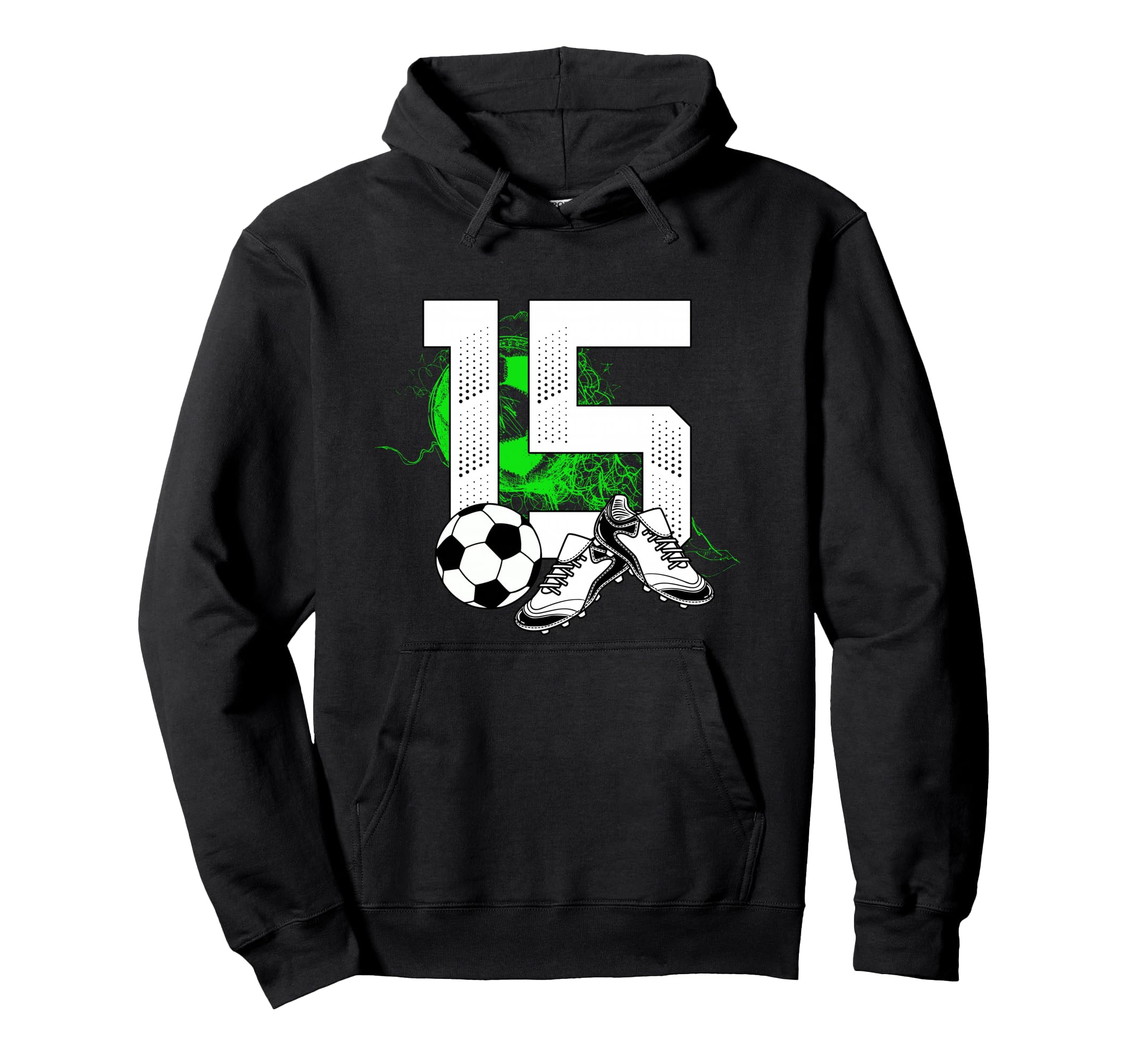 15Th Birthday Soccer Player Football Hoodie - Fun Novelty Design Men Women - T-Shirt, Sweatshirt, Hoodie