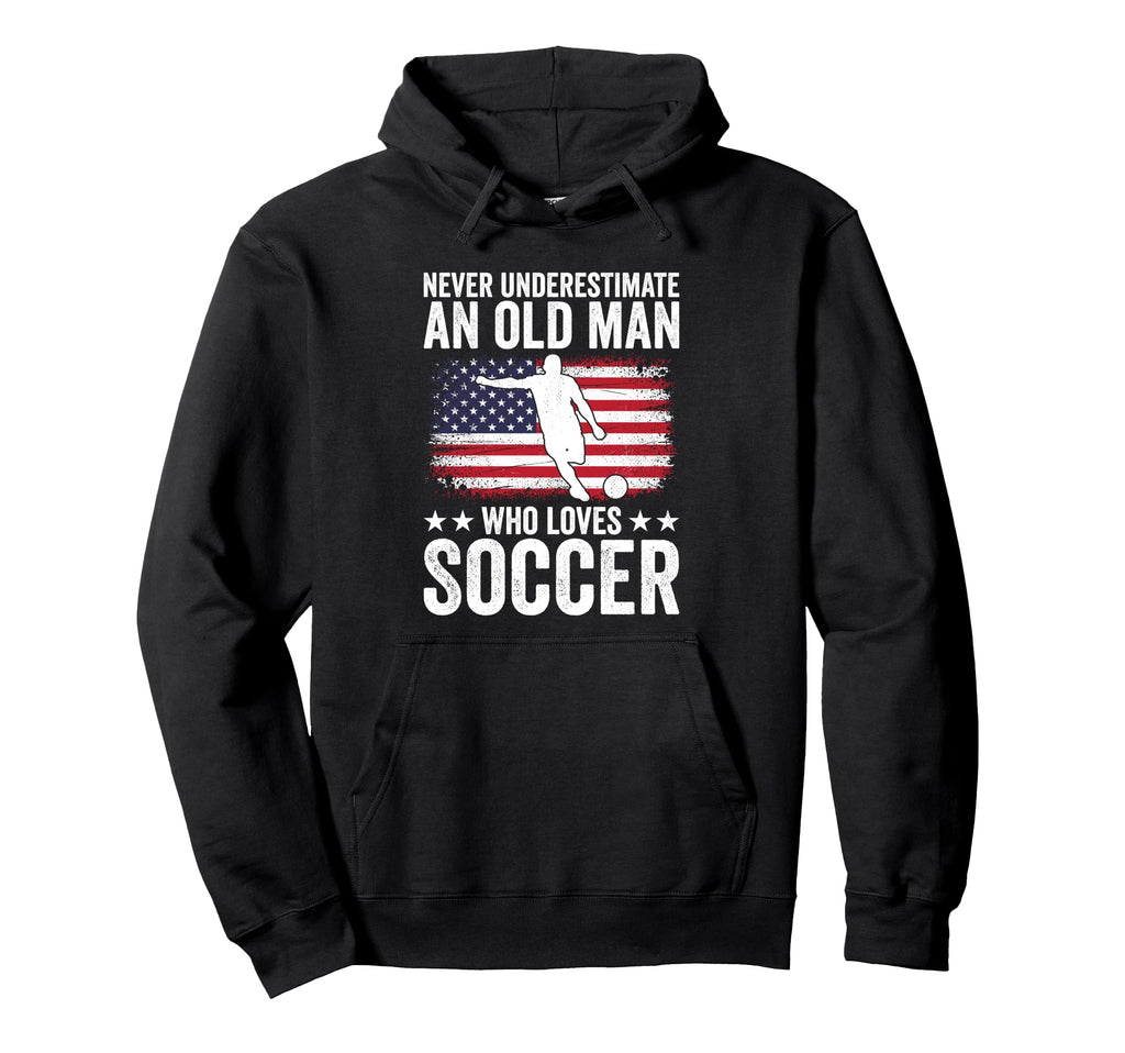 Never Underestimate Old Who Loves Hoodie - Streetwear Style Men Women - T-Shirt, Sweatshirt, Hoodie