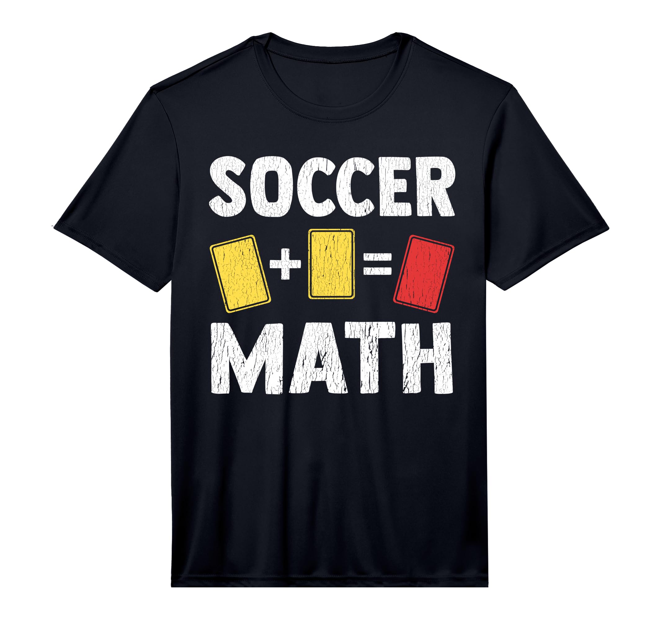 Funny Soccer Math Two Yellow Cards T-Shirt - Casual Everyday Wear Unisex - T-Shirt, Sweatshirt, Hoodie