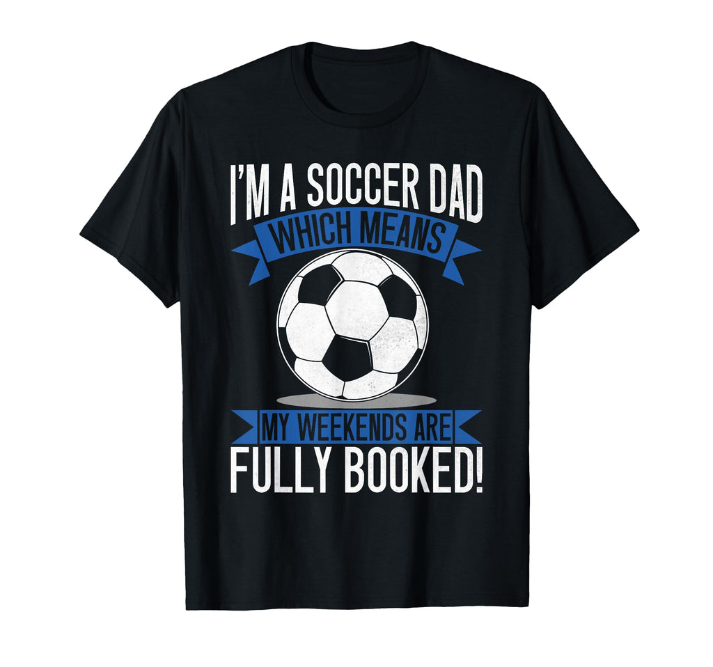 Which Means My Weekends Are Fully T-Shirt - Fun Novelty Design for Adults - T-Shirt, Sweatshirt, Hoodie