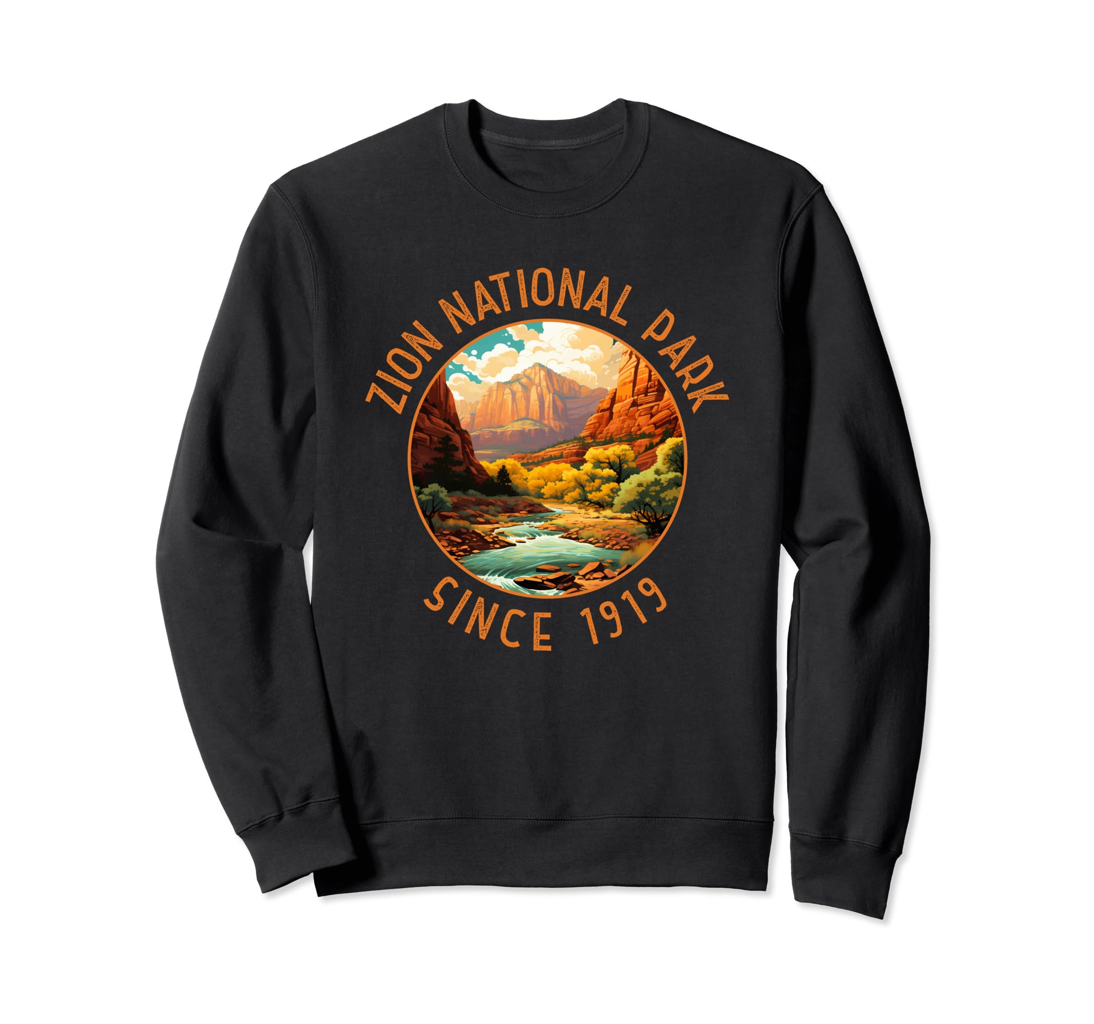 Zion National Park Since 1919 Sweatshirt - Unique Graphic for Adults - T-Shirt, Sweatshirt, Hoodie