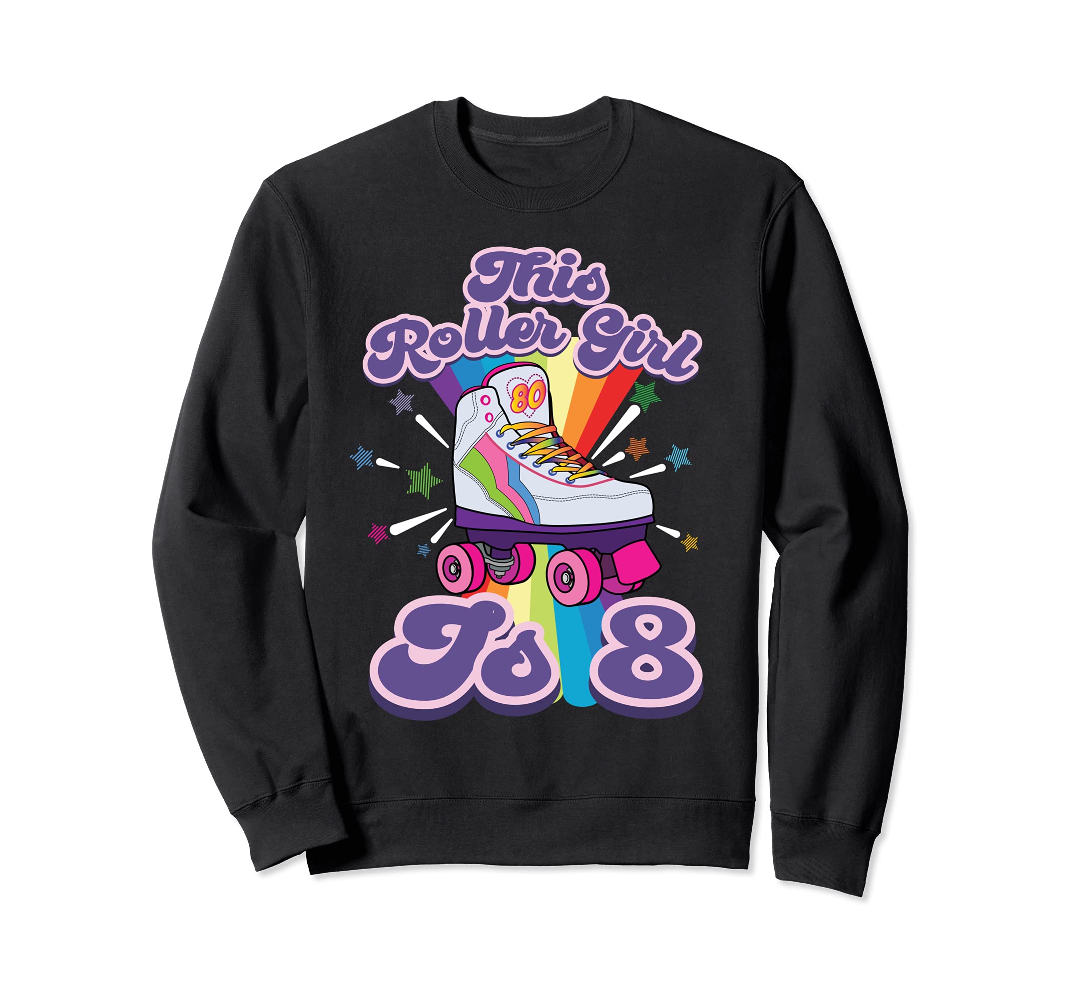 Roller Skating 8 Year Old 8Th Sweatshirt - Novelty Apparel Men Women - T-Shirt, Sweatshirt, Hoodie