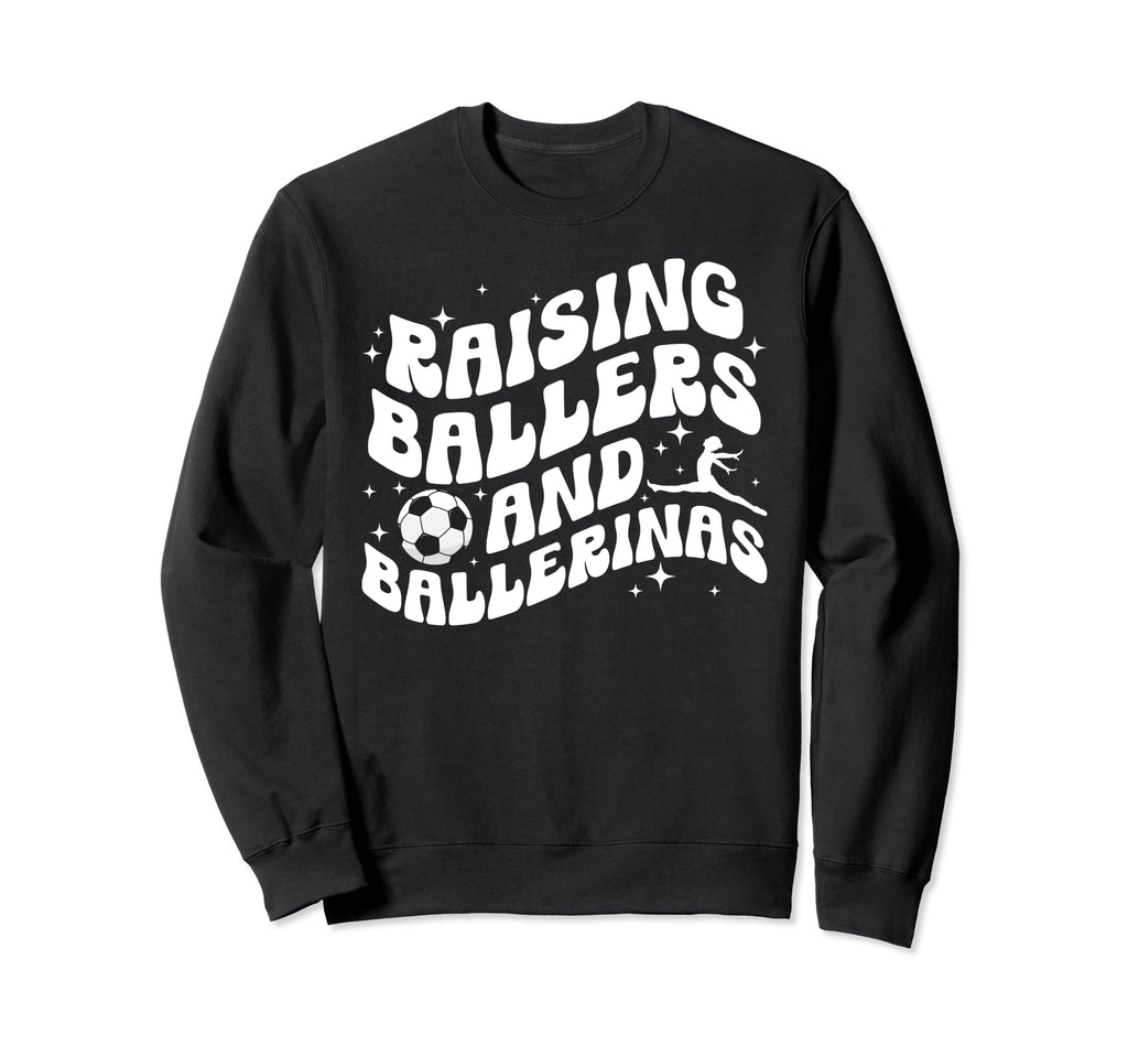 Raising Ballers And Ballerinas Sweatshirt - Trendy Graphic for Adults - T-Shirt, Sweatshirt, Hoodie