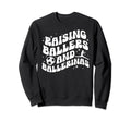 Raising Ballers And Ballerinas Sweatshirt - Trendy Graphic for Adults - T-Shirt, Sweatshirt, Hoodie