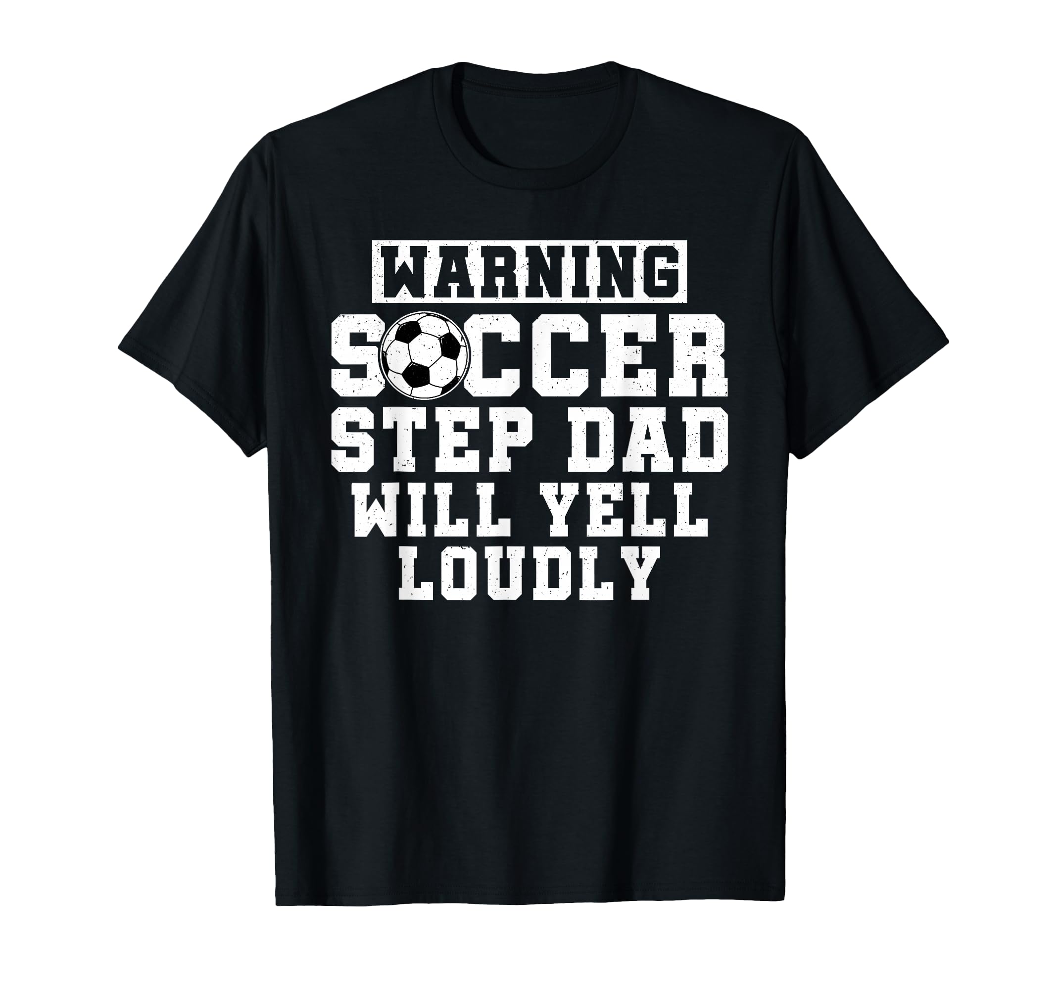 Funny Soccer Step Dad Soccer Player Step T-Shirt - Streetwear Style Unisex - T-Shirt, Sweatshirt, Hoodie