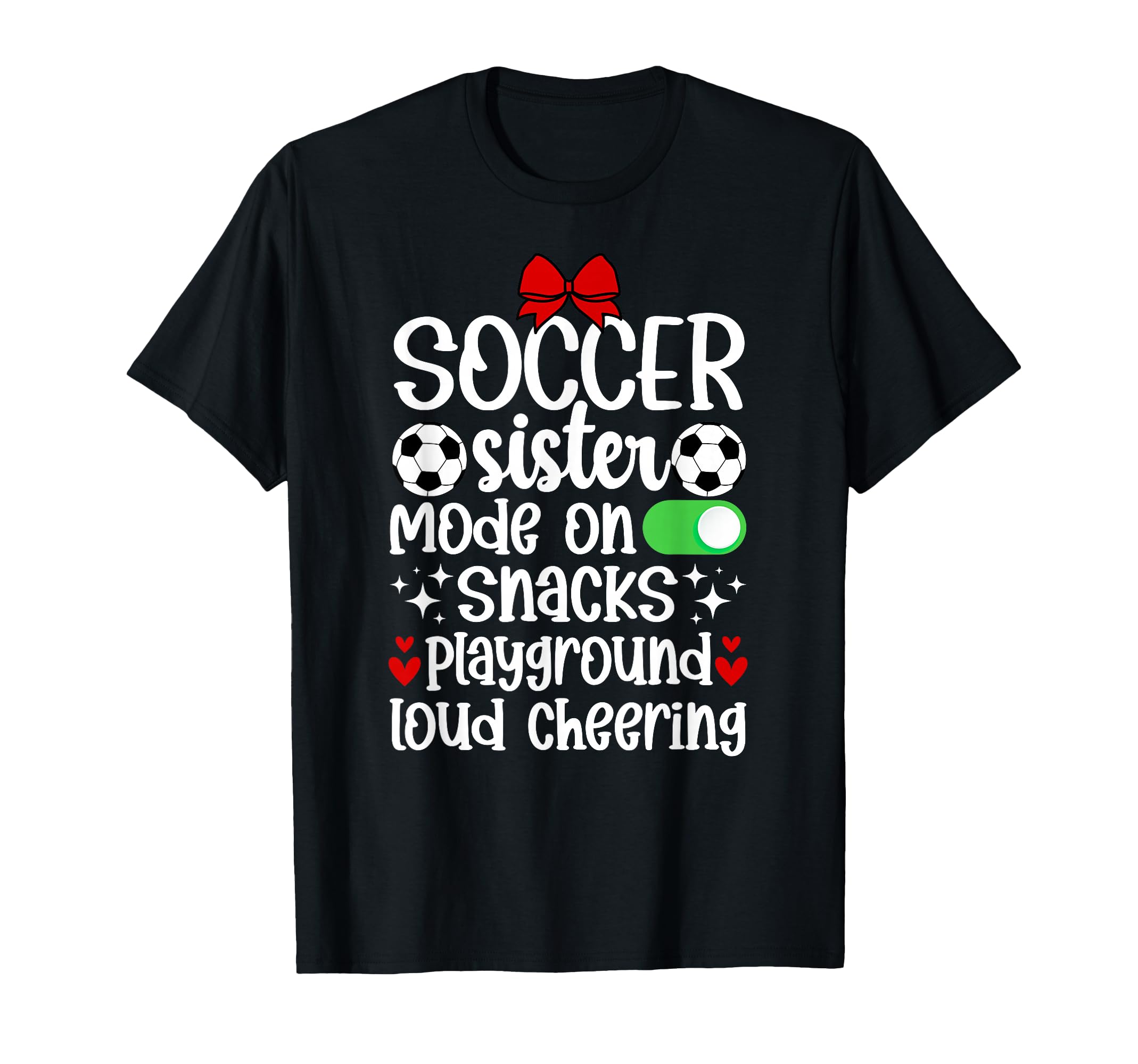 Soccer Sister Mode Sister Soccer Player T-Shirt - Streetwear Style Unisex - T-Shirt, Sweatshirt, Hoodie