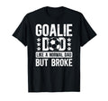 Soccer Goalie Dad Definition Dad T-Shirt - Fun Novelty Design Men Women - T-Shirt, Sweatshirt, Hoodie