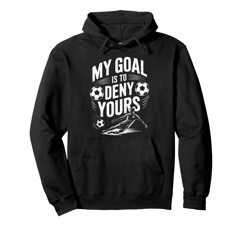 Goal Keeper And Soccer Player Coach Hoodie - Aesthetic Graphic Unisex - T-Shirt, Sweatshirt, Hoodie