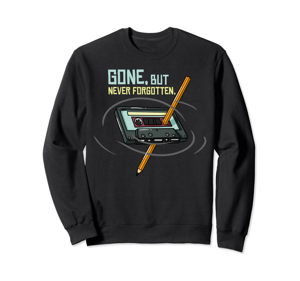 Never Forget Cassette Tape Gift Sweatshirt - Custom Art Print for Adults - T-Shirt, Sweatshirt, Hoodie