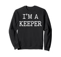 Im Keeper Soccer Goalie Sweatshirt - Minimalist Print for Adults - T-Shirt, Sweatshirt, Hoodie