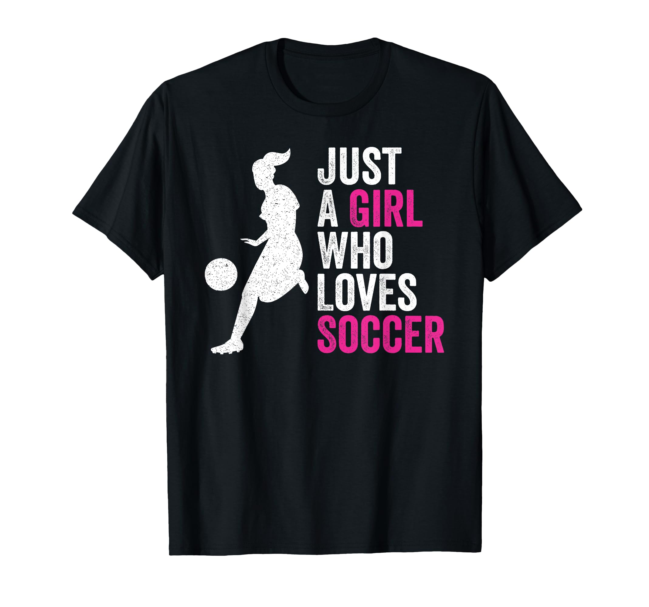 Just Who Loves Soccer T-Shirt - Streetwear Style Unisex - T-Shirt, Sweatshirt, Hoodie