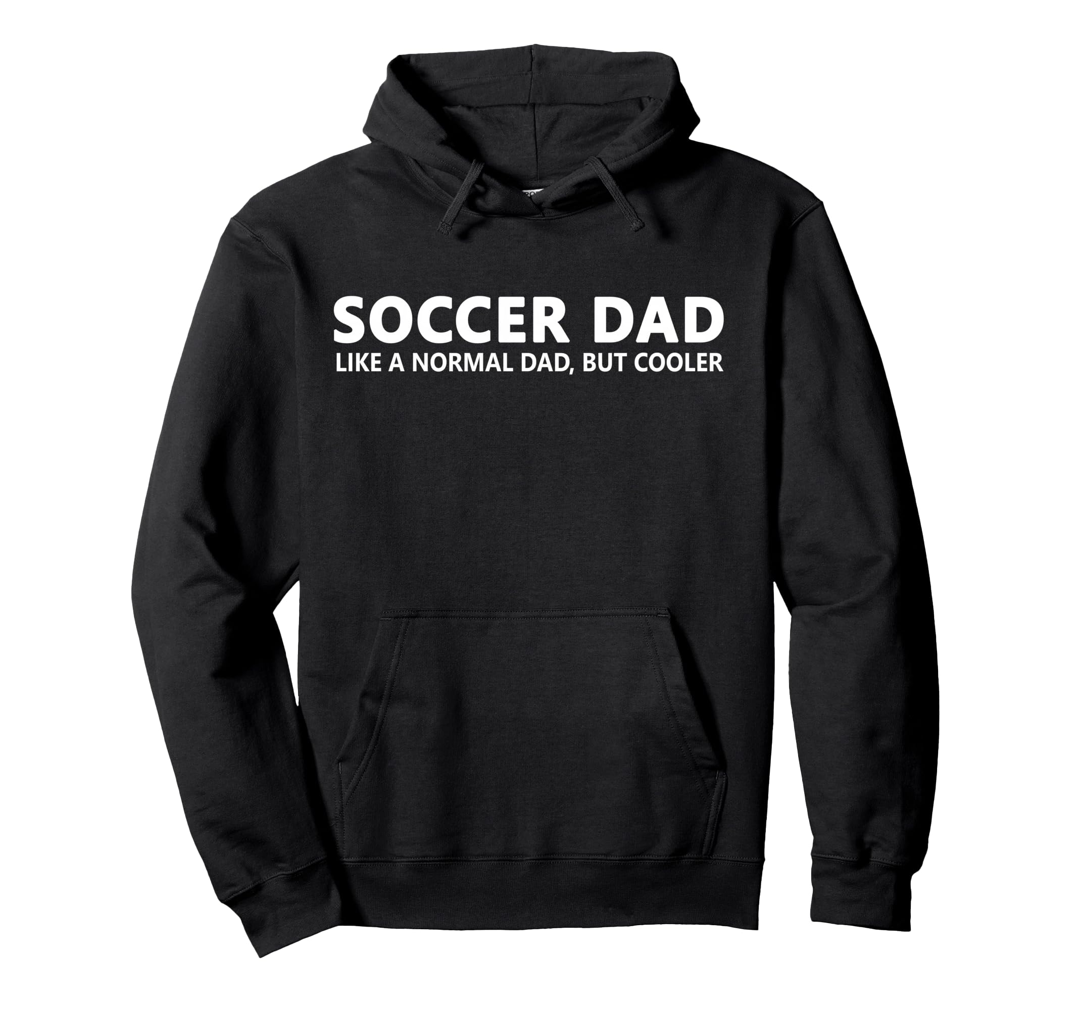 Soccer Father Soccer Dad Hoodie - Aesthetic Graphic for Adults - T-Shirt, Sweatshirt, Hoodie