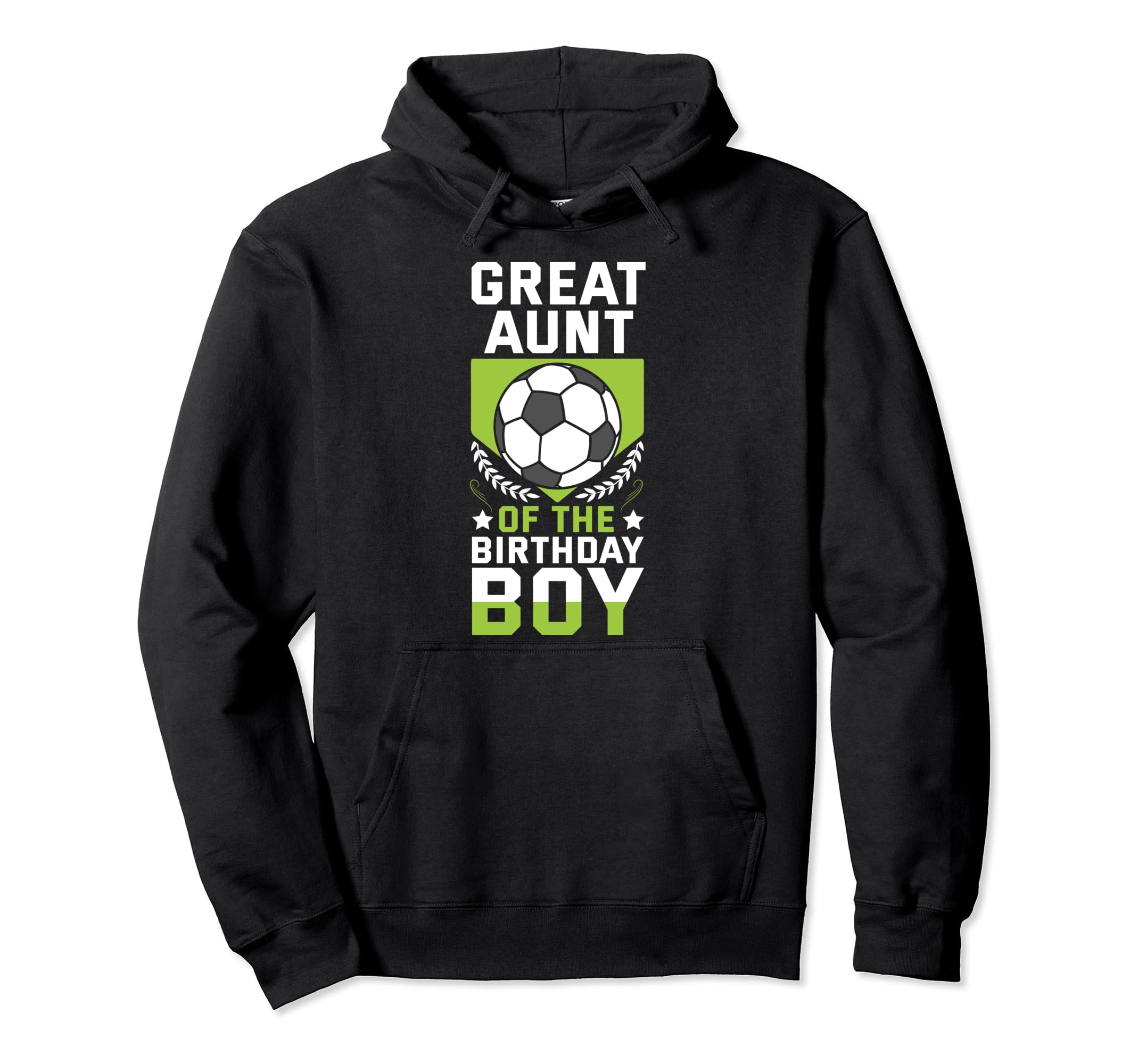 Great Aunt Birthday Soccer Player Team Hoodie - Novelty Apparel for Adults - T-Shirt, Sweatshirt, Hoodie