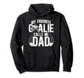 My Favorite Ice Hockey Goalie Dad Hockey Hoodie - Graphic Print for Adults - T-Shirt, Sweatshirt, Hoodie