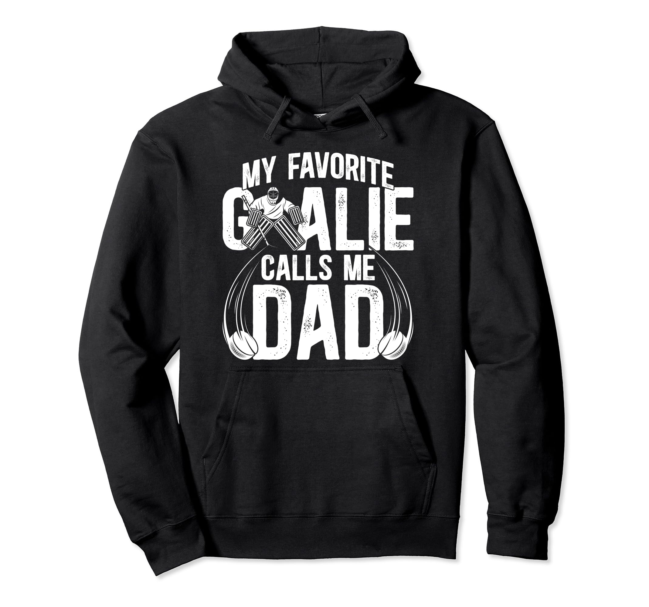 My Favorite Ice Hockey Goalie Dad Hockey Hoodie - Graphic Print for Adults - T-Shirt, Sweatshirt, Hoodie