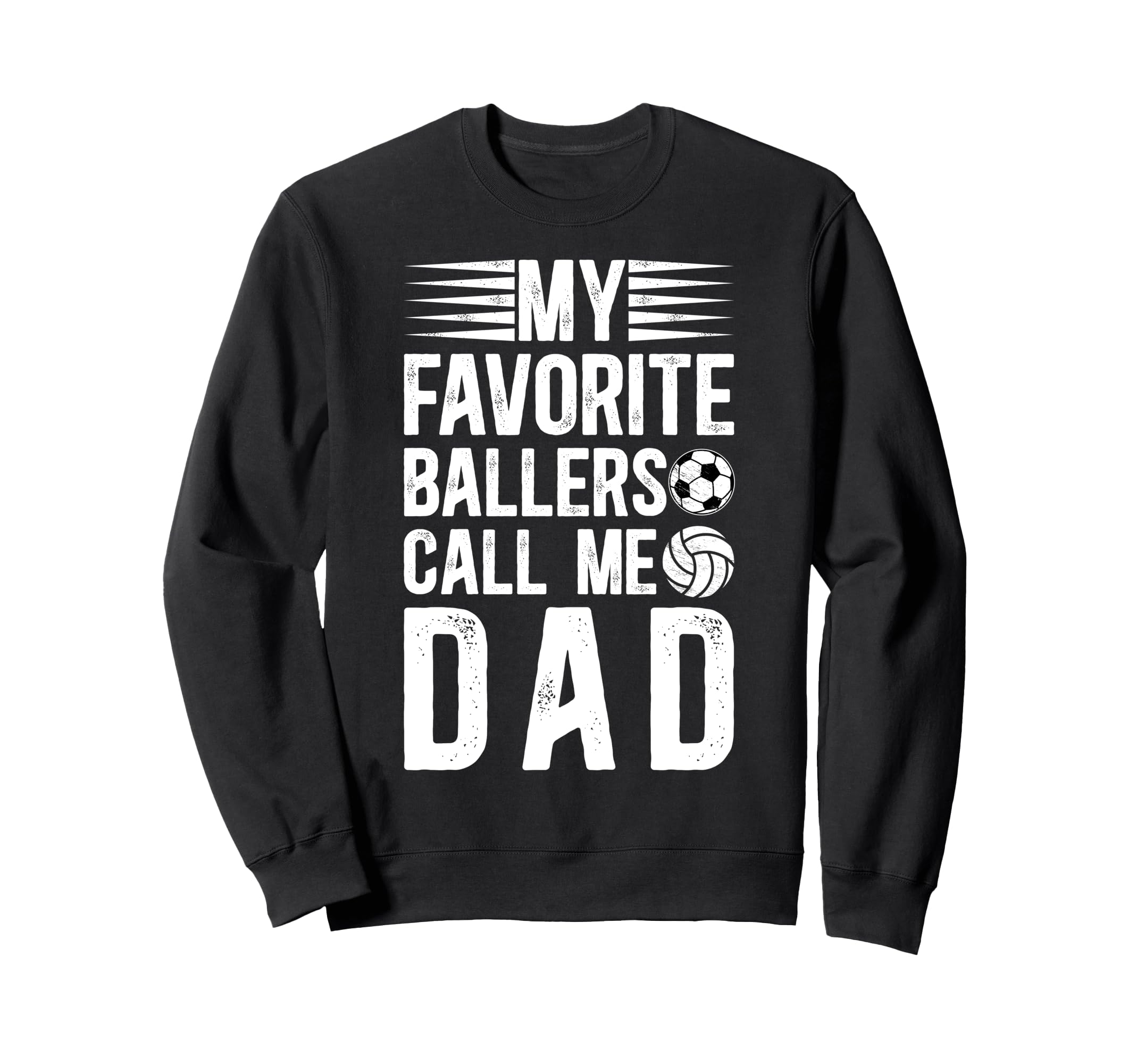 My Favorite Ballers Call Me Dad Sweatshirt - Graphic Print Unisex - T-Shirt, Sweatshirt, Hoodie