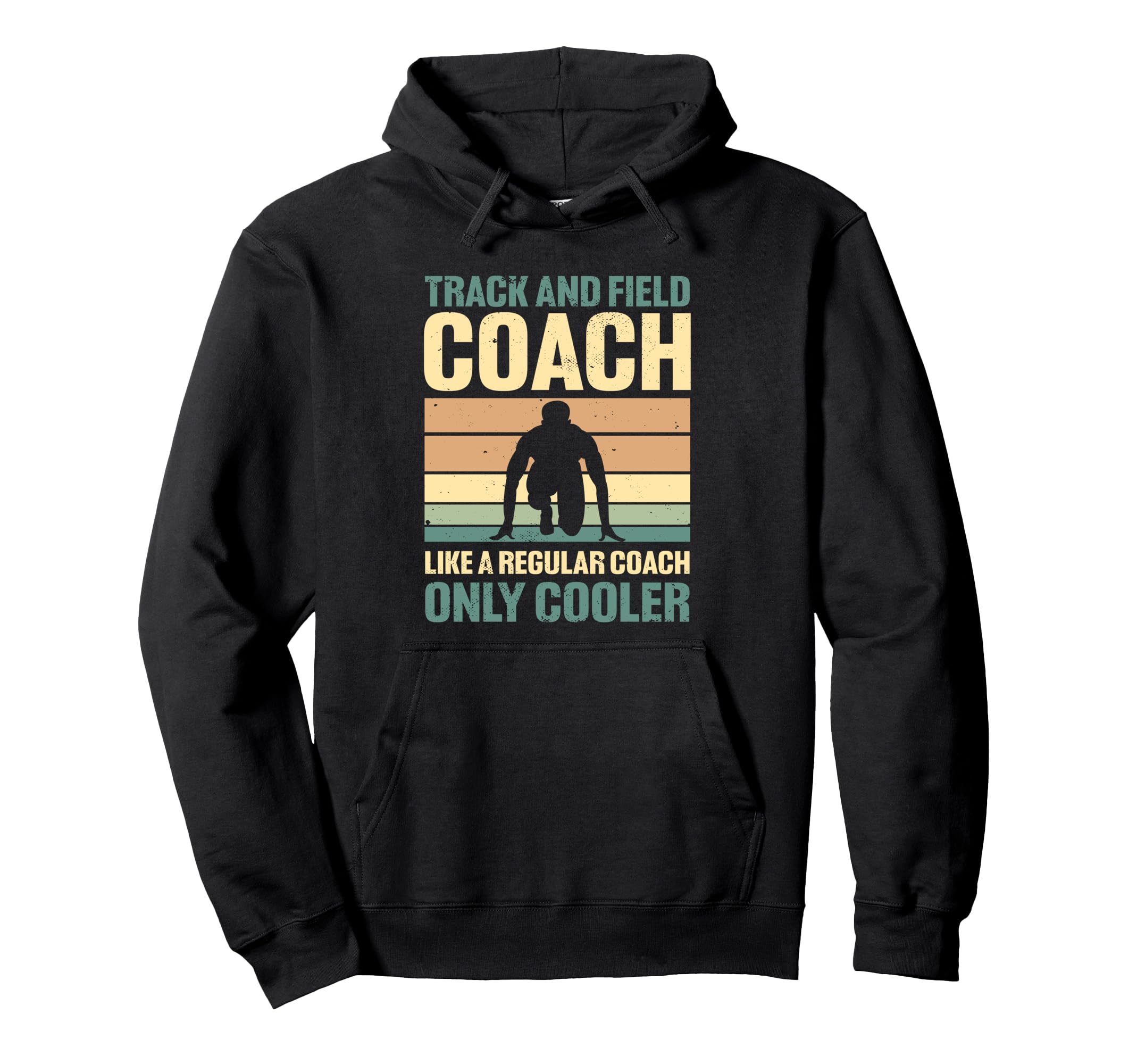 Track And Field Coach Hoodie - Graphic Print Men Women - T-Shirt, Sweatshirt, Hoodie