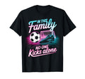 Soccer Football Family Matching Funny T-Shirt - Custom Art Print Men Women - T-Shirt, Sweatshirt, Hoodie