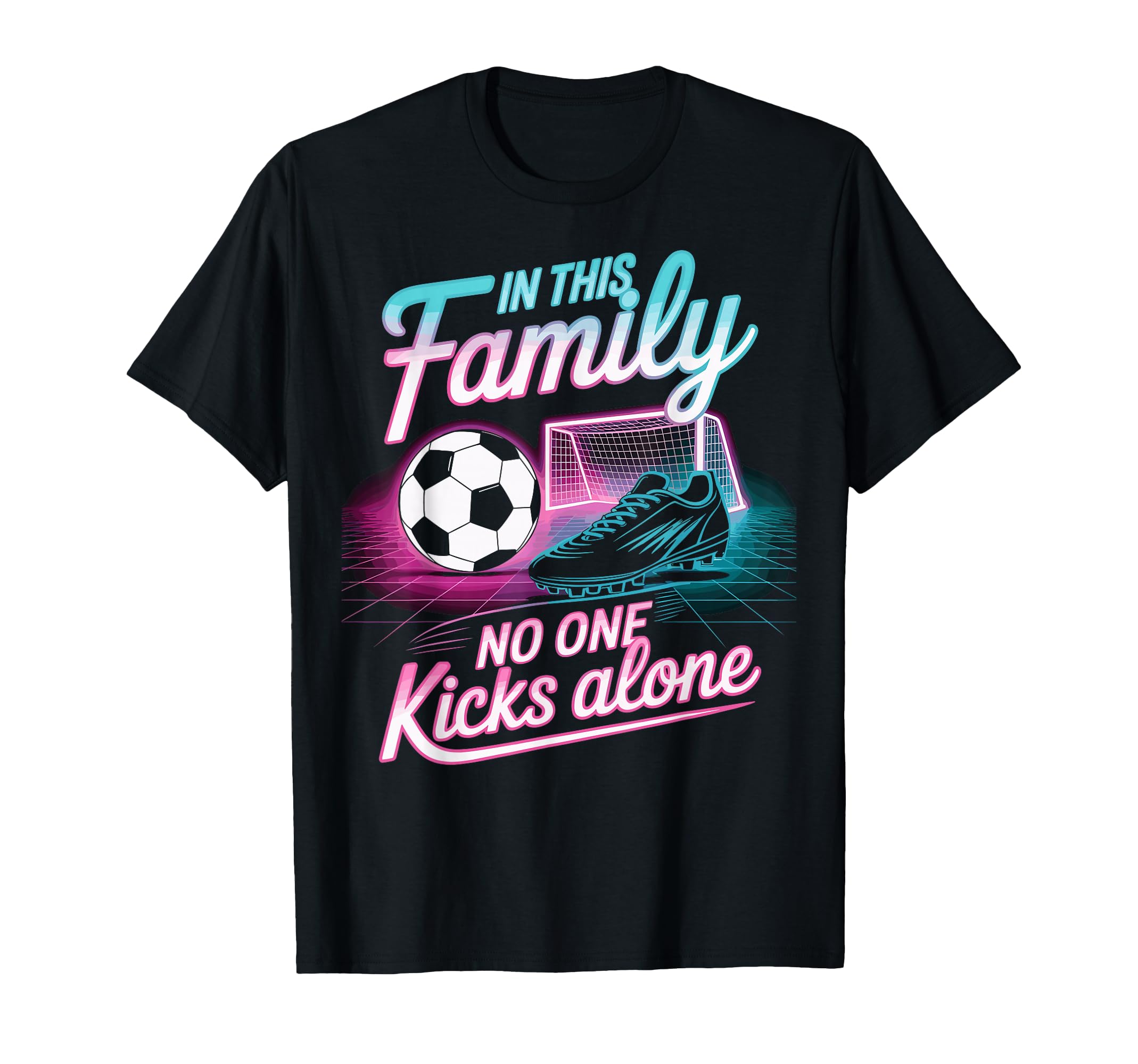 Soccer Football Family Matching Funny T-Shirt - Custom Art Print Men Women - T-Shirt, Sweatshirt, Hoodie