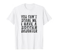 Soccer Mom And Dad You Cant Scare Me T-Shirt - Casual Everyday Wear Unisex - T-Shirt, Sweatshirt, Hoodie