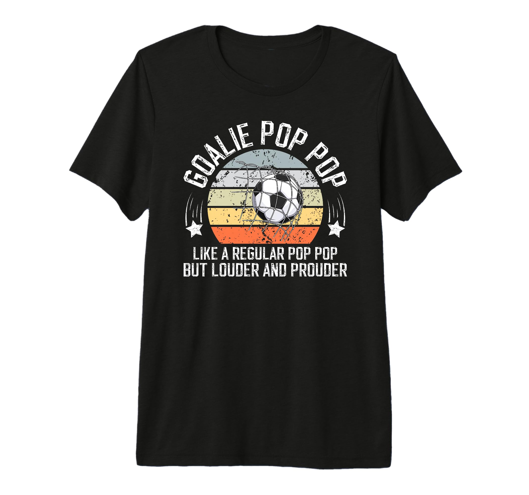 Mens Soccer Goalie Pop Pop T-Shirt - Fun Novelty Design Men Women - T-Shirt, Sweatshirt, Hoodie