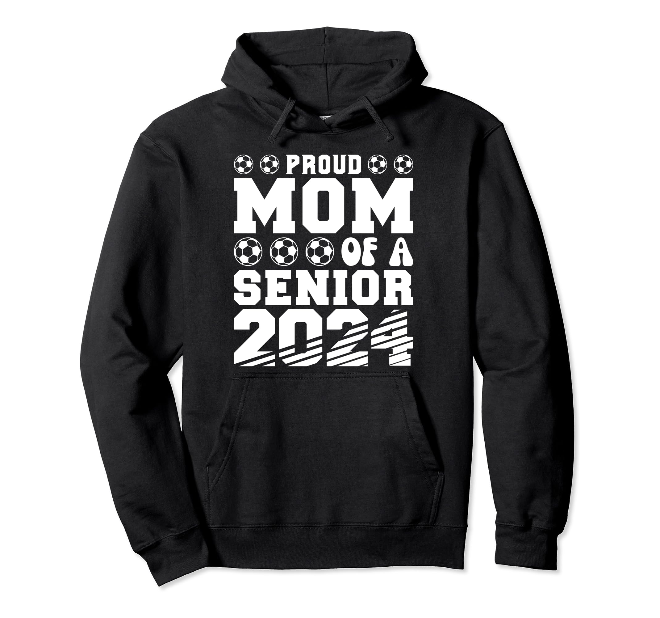 Proud Mom Soccer Senior 2024 Hoodie - Minimalist Print for Adults - T-Shirt, Sweatshirt, Hoodie