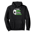 Soccer This Loves Soccer Player Hoodie - Fun Novelty Design Men Women - T-Shirt, Sweatshirt, Hoodie