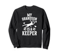 My Grandson Soccer Keeper Grandma Sweatshirt - Streetwear Style for Adults - T-Shirt, Sweatshirt, Hoodie