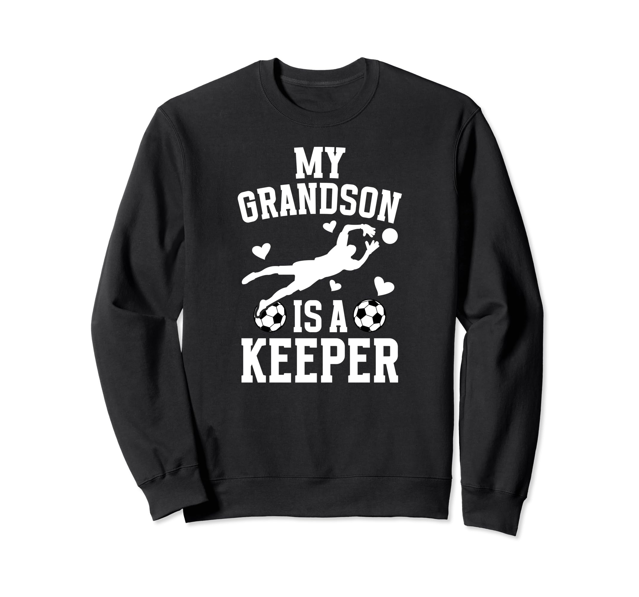 My Grandson Soccer Keeper Grandma Sweatshirt - Streetwear Style for Adults - T-Shirt, Sweatshirt, Hoodie