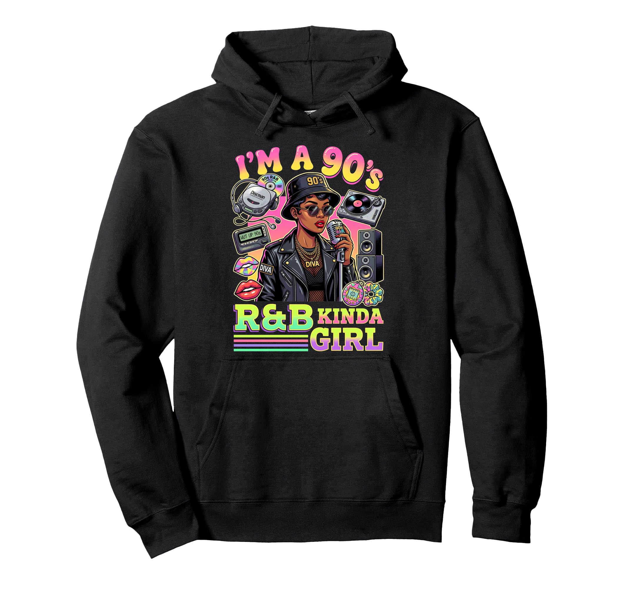 Im 90S Rnb Kinda Diva R And B Hoodie - Streetwear Style for Adults - T-Shirt, Sweatshirt, Hoodie