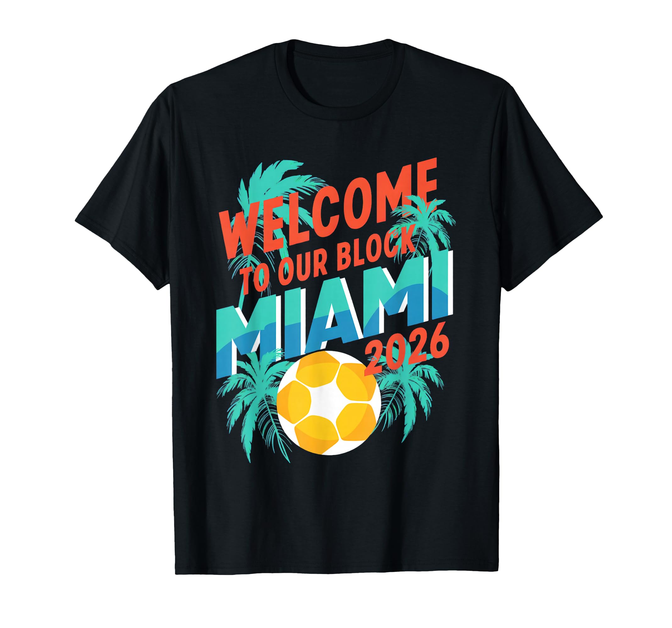 Miami 2026 Soccer Host City Tropical T-Shirt - Graphic Print for Adults - T-Shirt, Sweatshirt, Hoodie