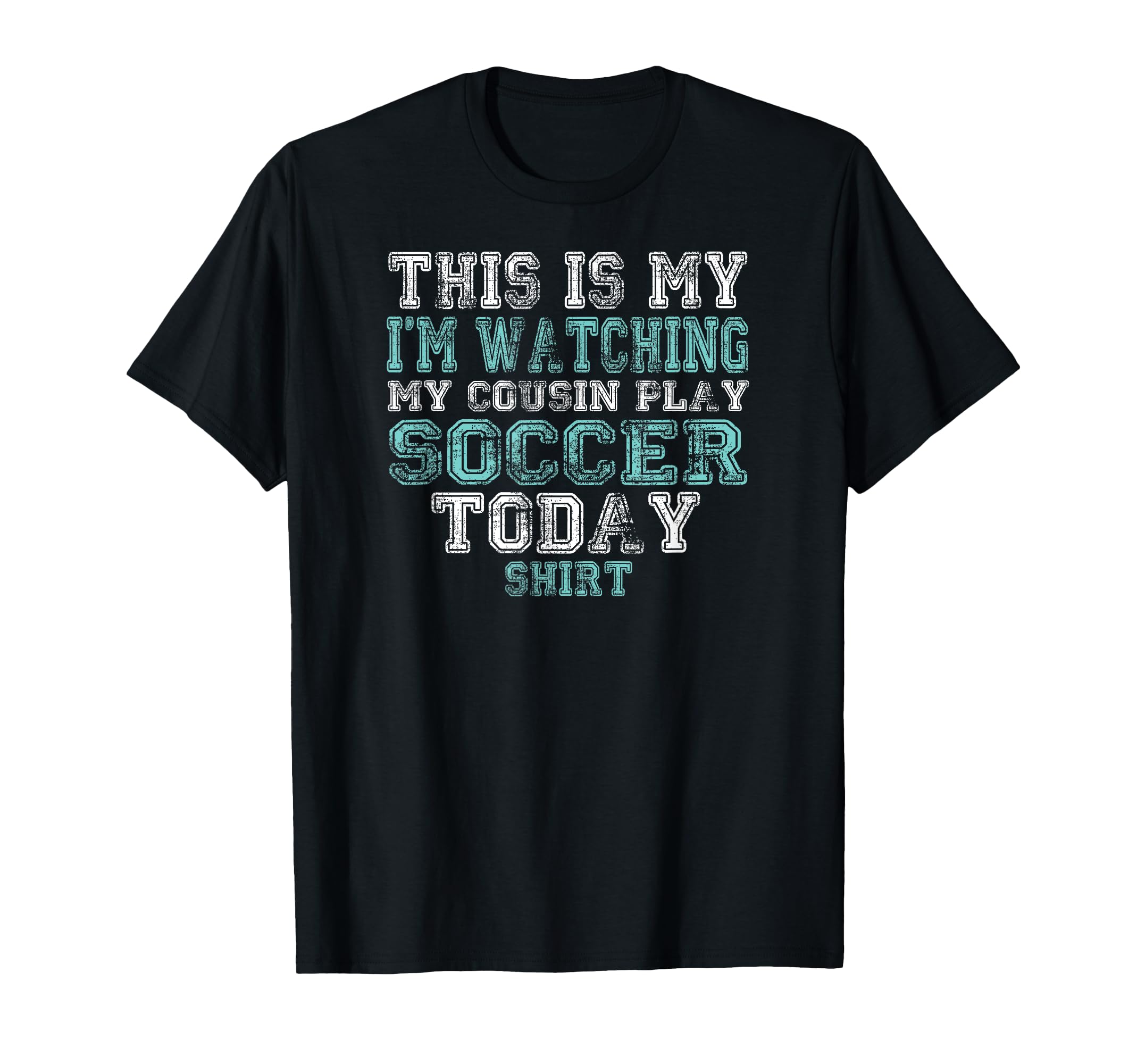 This Is My Im Watching My Cousin T-Shirt - Streetwear Style for Adults - T-Shirt, Sweatshirt, Hoodie