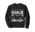 My Favorite Goalie Calls Me Abuela Sweatshirt - Novelty Apparel Unisex - T-Shirt, Sweatshirt, Hoodie