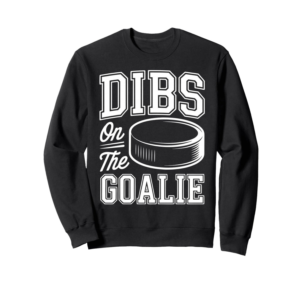 Ice Hockey Goalie Goalkeeper Sweatshirt - Casual Everyday Wear Unisex - T-Shirt, Sweatshirt, Hoodie