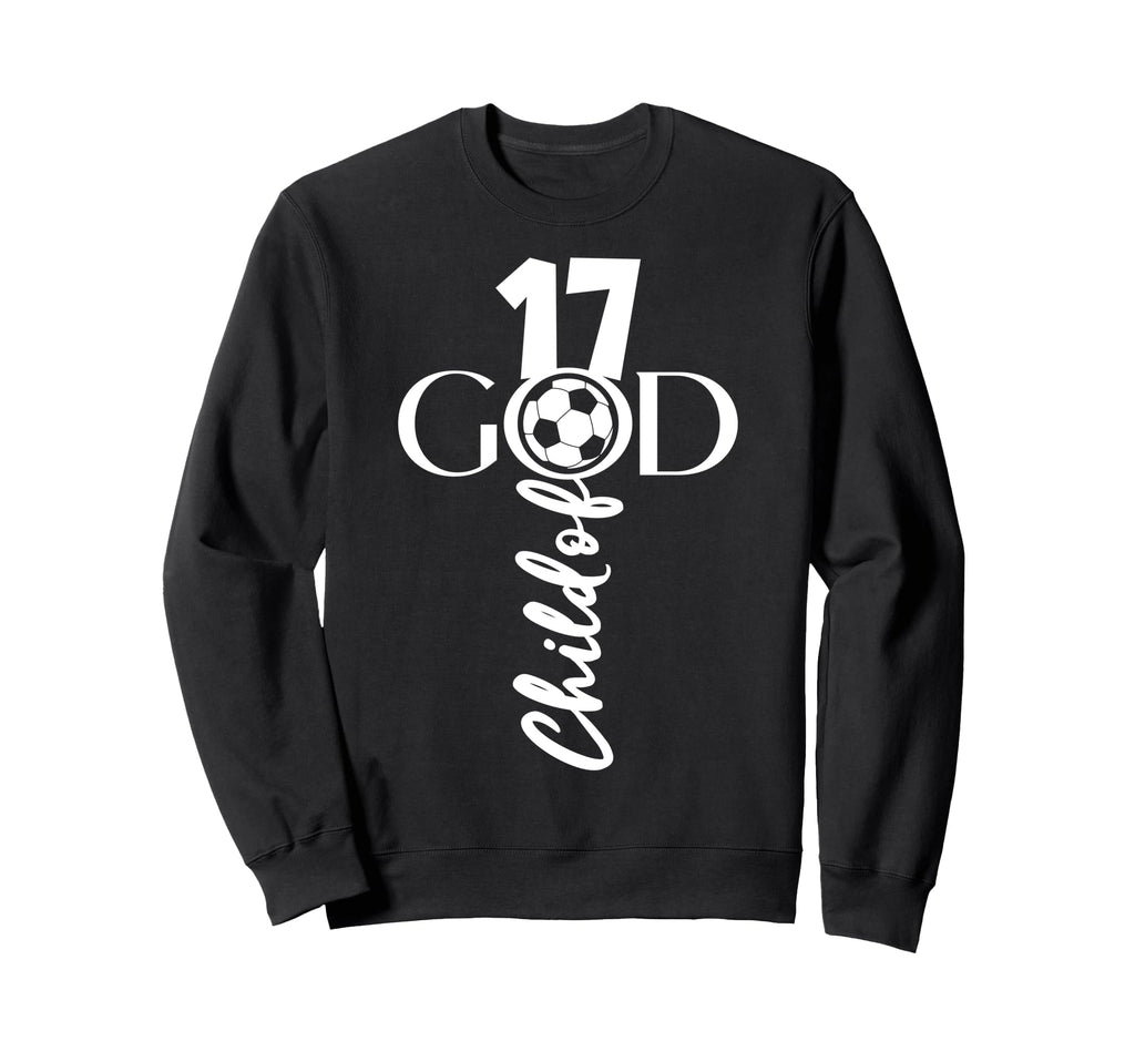 Jesus Christ 17 Years Child God Soccer Sweatshirt - Unique Graphic Unisex - T-Shirt, Sweatshirt, Hoodie