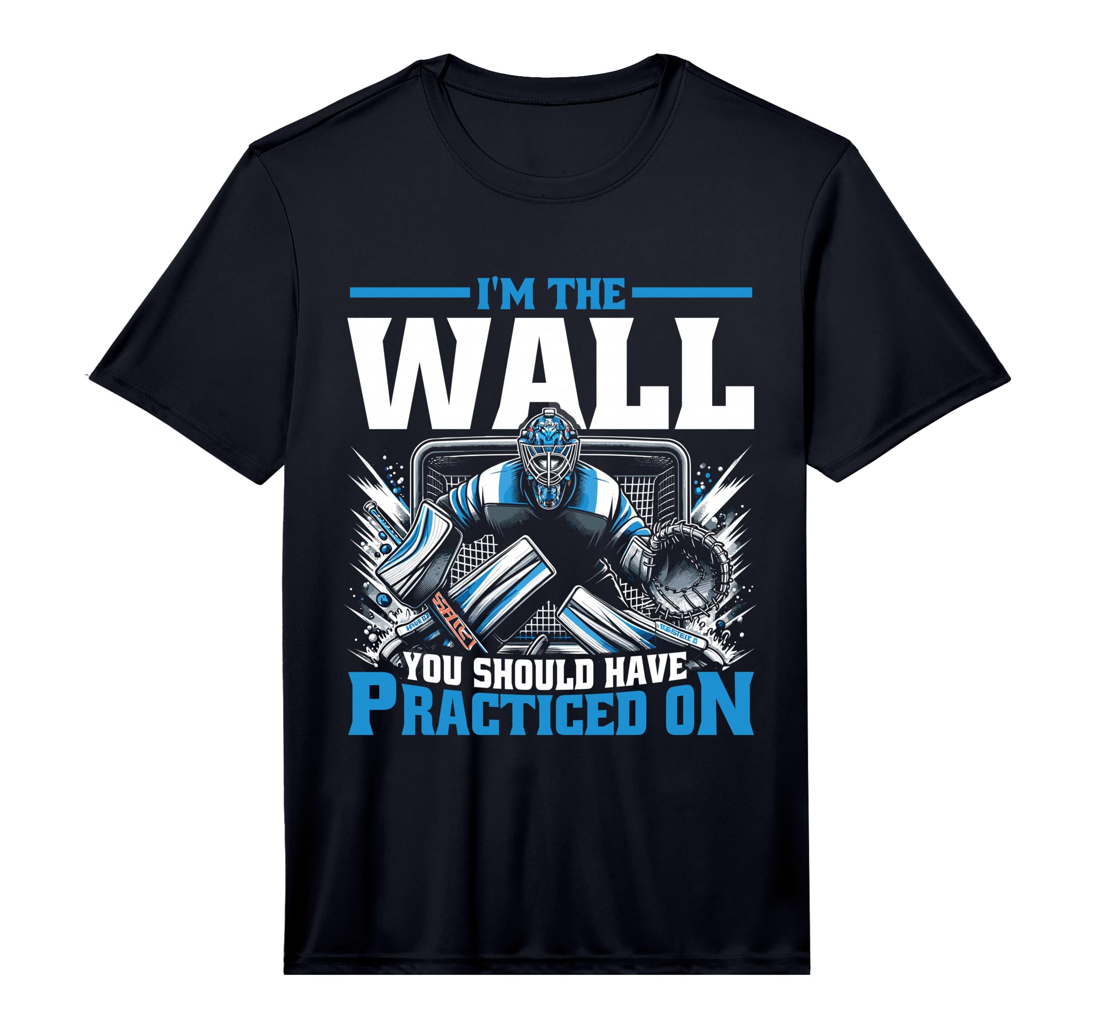Funny Ice Hockey Goalie Goalkeeper T-Shirt - Graphic Print Unisex - T-Shirt, Sweatshirt, Hoodie