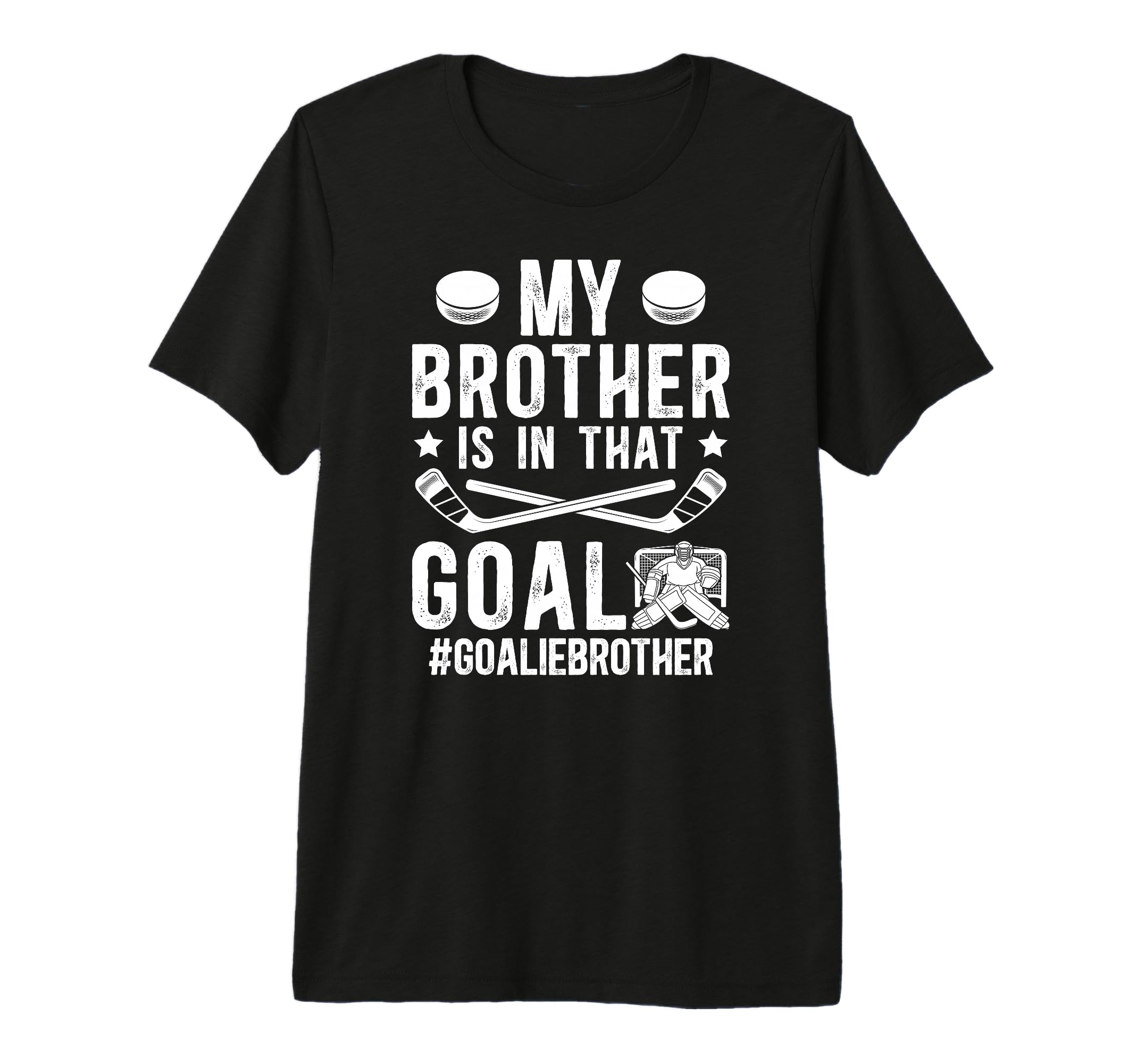 Proud Ice Hockey Goalie Brother T-Shirt - Streetwear Style Men Women - T-Shirt, Sweatshirt, Hoodie