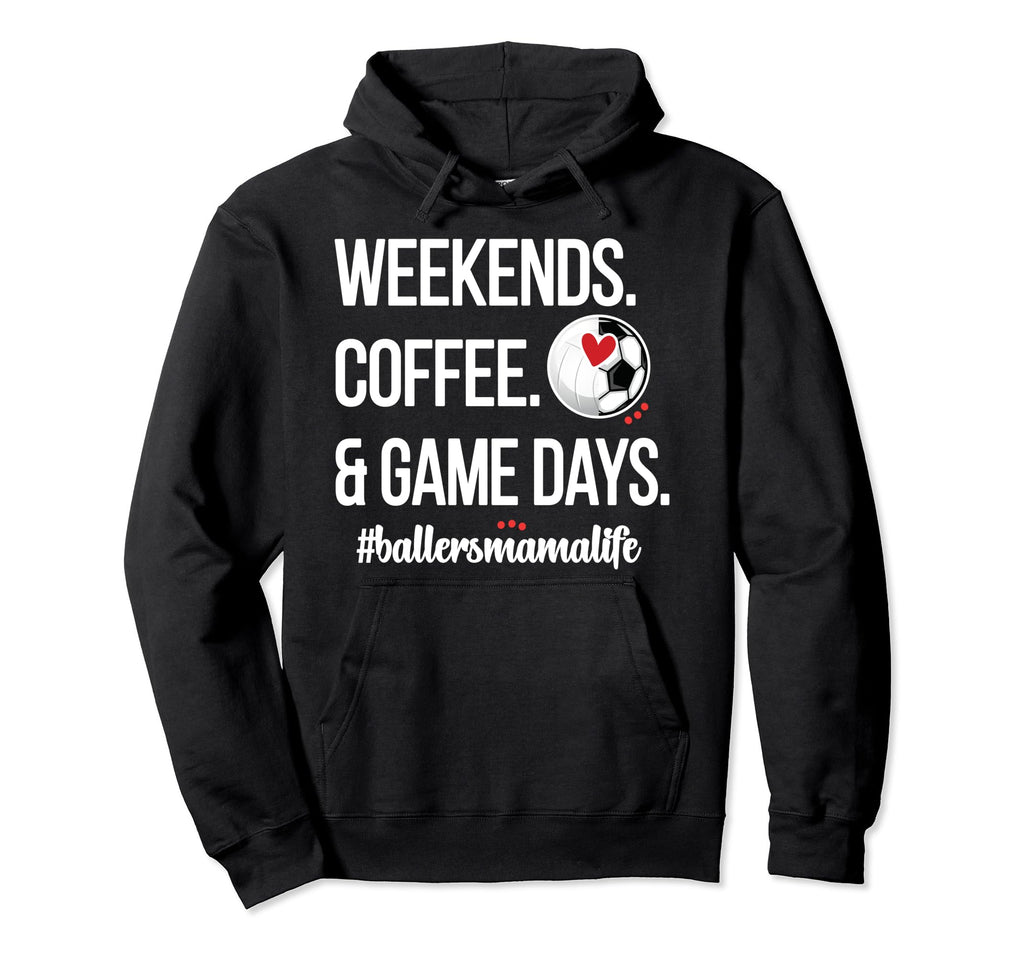 Baller Mama Proud Soccer Volleyball Hoodie - Streetwear Style Men Women - T-Shirt, Sweatshirt, Hoodie