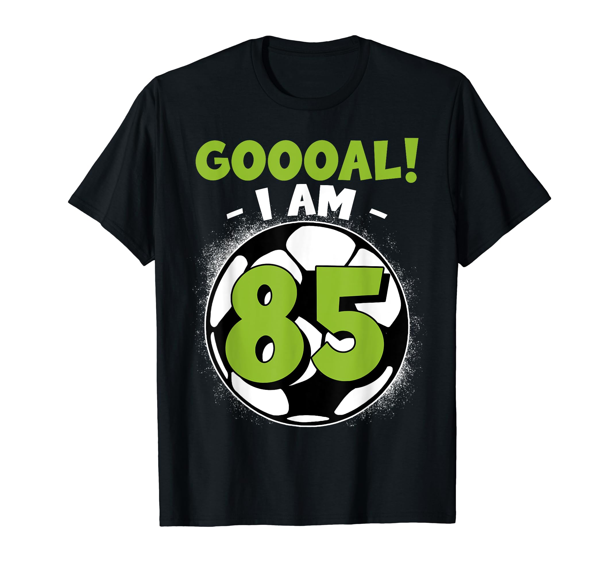 85 Year Old Birthday Soccer T-Shirt - Casual Everyday Wear Men Women - T-Shirt, Sweatshirt, Hoodie
