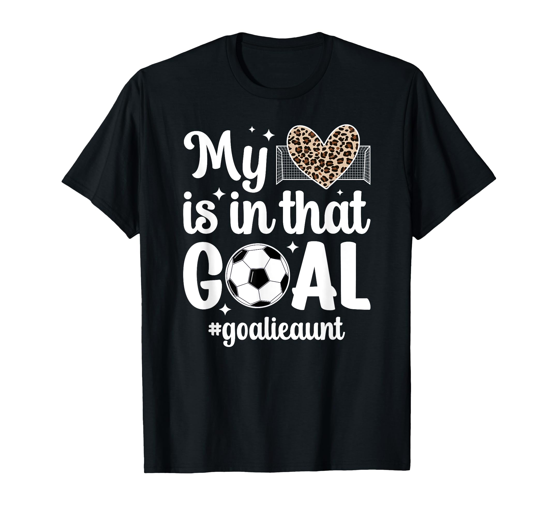 Proud Soccer Goalie Aunt Soccer Keeper T-Shirt - Aesthetic Graphic Unisex - T-Shirt, Sweatshirt, Hoodie