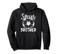 Soccer Brother Family Matching Team Player Hoodie - Unique Graphic Unisex - T-Shirt, Sweatshirt, Hoodie