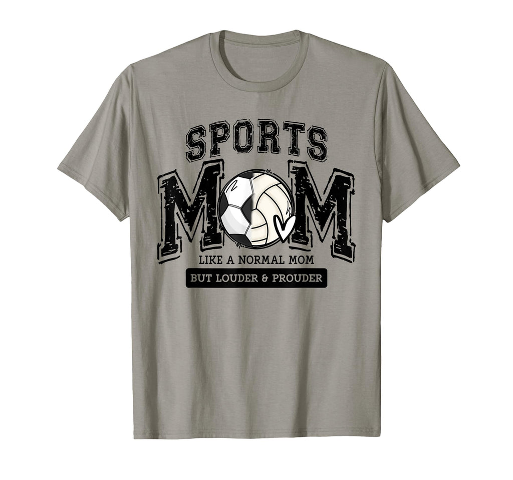 Soccer And Volleyball Mama Sports T-Shirt - Casual Everyday Wear Unisex - T-Shirt, Sweatshirt, Hoodie