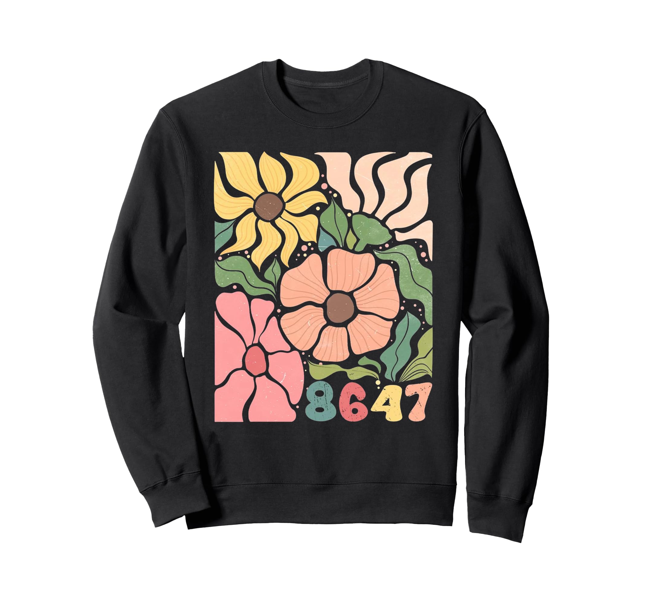 Floral Subtle Anti 8647 Sweatshirt - Streetwear Style Men Women - T-Shirt, Sweatshirt, Hoodie