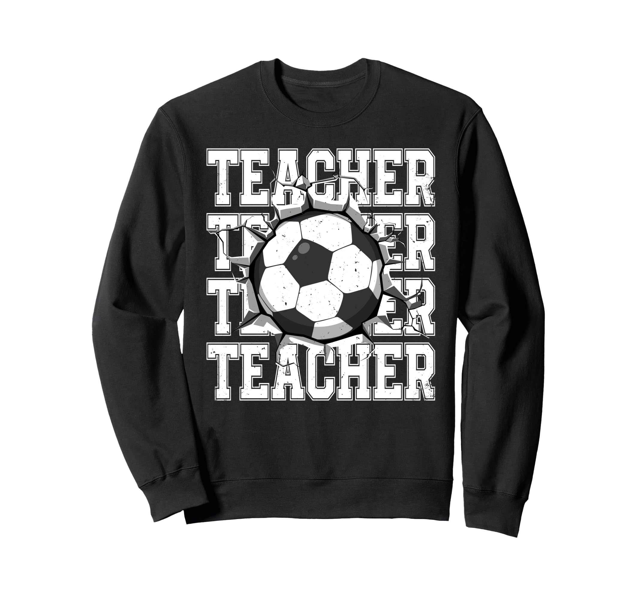 Soccer Teacher Cracked Wall Sweatshirt - Custom Art Print for Adults - T-Shirt, Sweatshirt, Hoodie