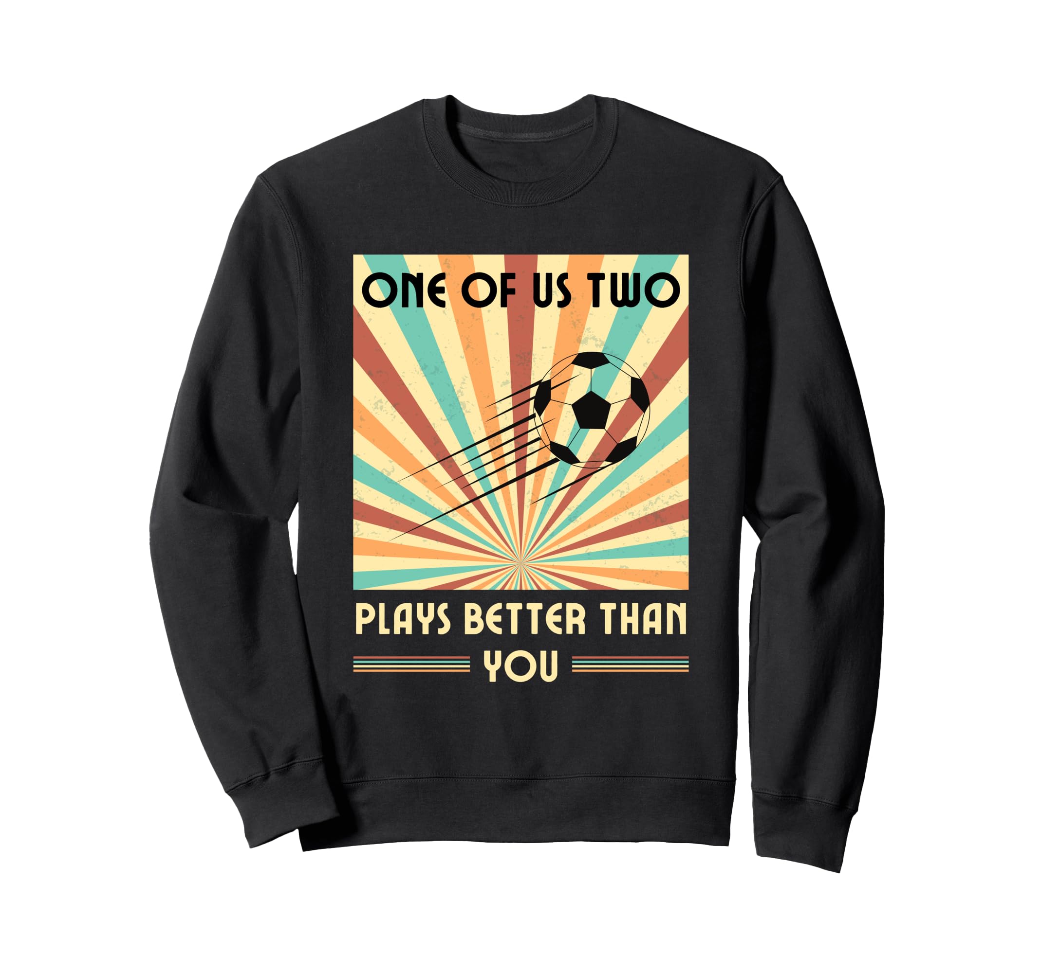 One Us Two Plays Better Than You Sweatshirt - Streetwear Style Men Women - T-Shirt, Sweatshirt, Hoodie