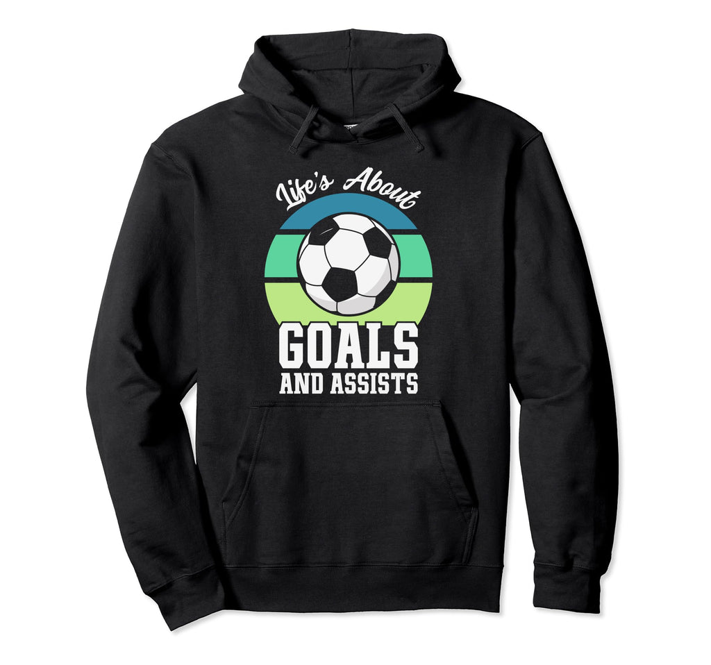 Lifes About Goals And Assists Mens Funny Hoodie - Aesthetic Graphic Unisex - T-Shirt, Sweatshirt, Hoodie